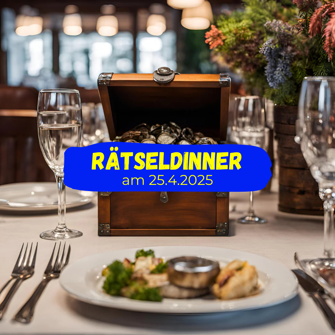 Rätseldinner am 25.04.2025 "Der geheimnisvolle Schatz"