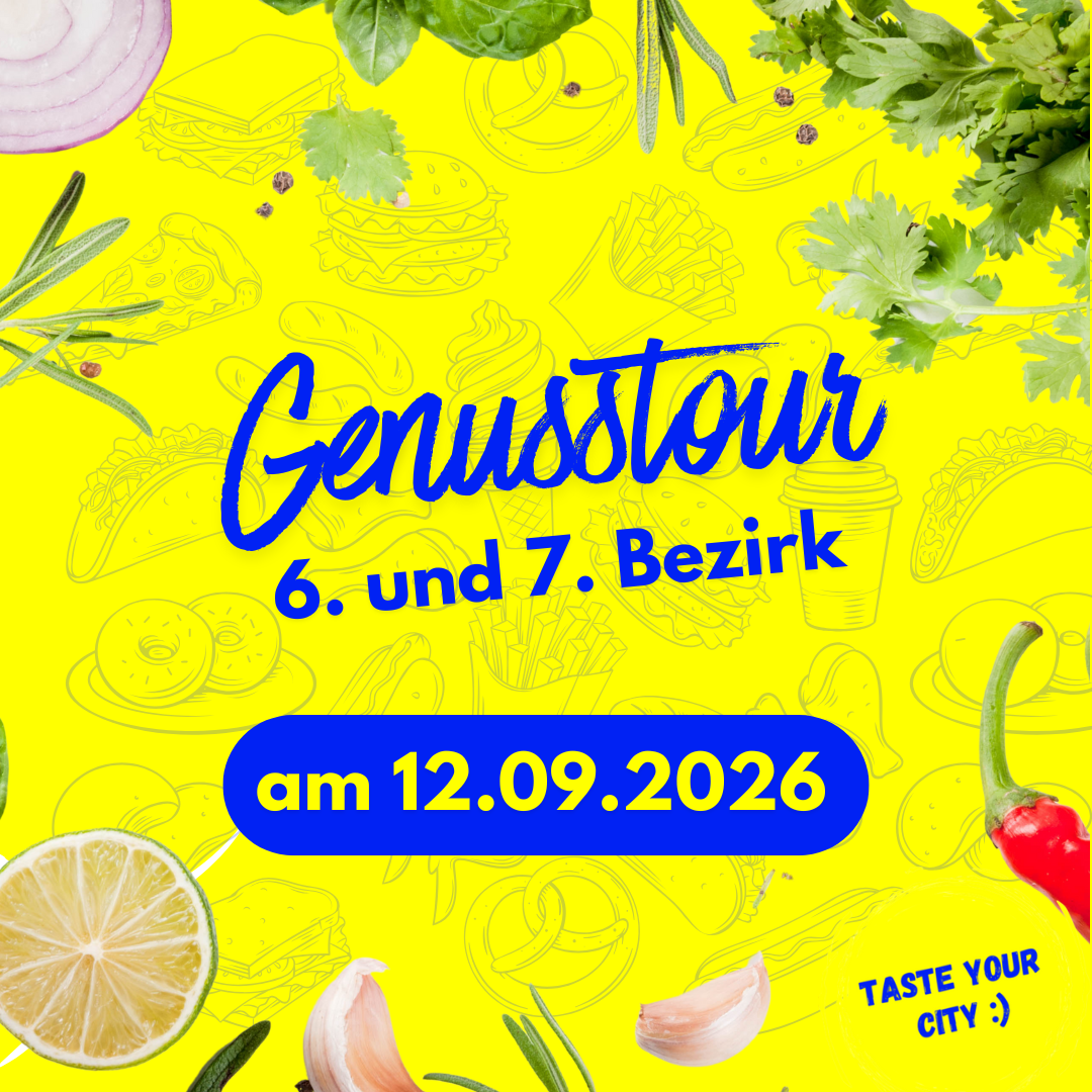 Genusstour im 6. und 7. Bezirk am 12.09.2026
