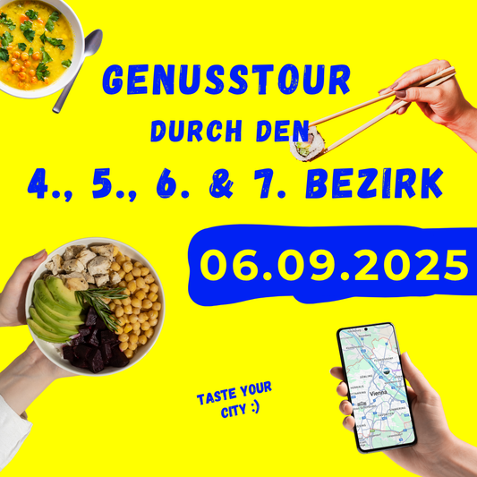 Genusstour im 4., 5., 6. und 7. Bezirk am 06.09.2025